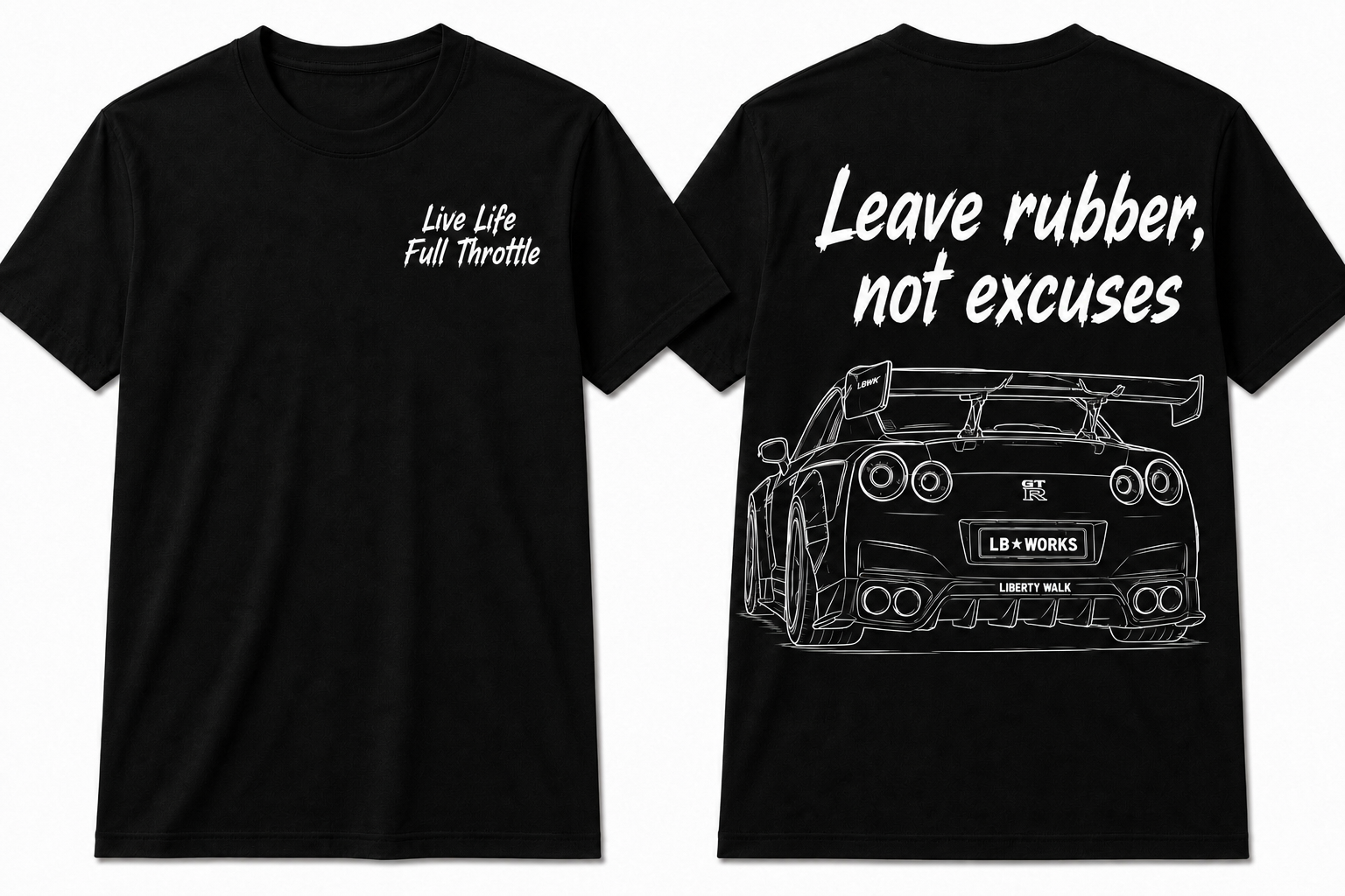Nissan GTR black T shirt “Leave rubber, not excuses”