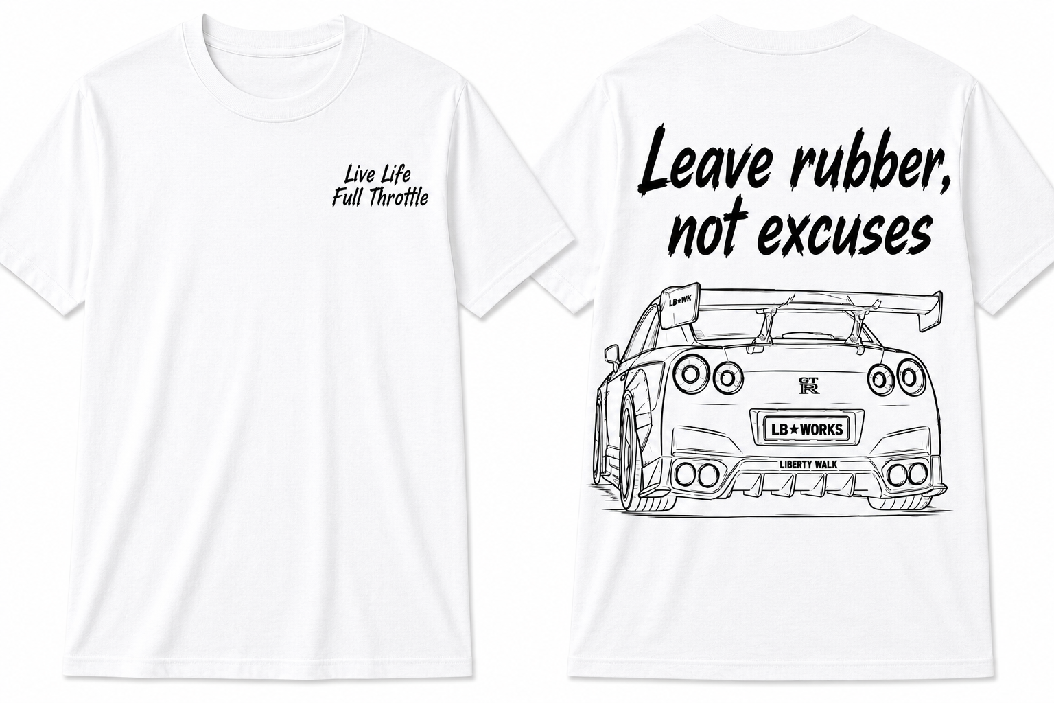 Nissan GTR T shirt “Leave rubber, not excuses”